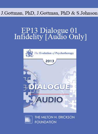 [Audio Download] EP13 Dialogue 01 - Infidelity - John Gottman
