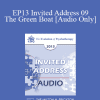 [Audio Download] EP13 Invited Address 09 - The Green Boat: Reviving Ourselves and Our Capsized Culture - Mary Pipher