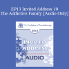 [Audio Download] EP13 Invited Address 10 - The Addictive Family: The Legacy of Trauma - Claudia Black