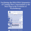 [Audio Download] EP13 Point/Counter Point 06 - Facilitating the RNA/DNA Epigenetics of Creating New Consciousness is the Next Step in the Evolution of Psychotherapy - Ernest Rossi