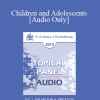 [Audio Download] EP13 Topical Panel 03 - Children and Adolescents - John Gottman