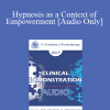 [Audio Download] EP17 Clinical Demonstration 03 - Hypnosis as a Context of Empowerment - Michael Yapko