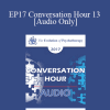 [Audio Download] EP17 Conversation Hour 13 - Erving Polster
