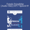 [Audio Download] EP17 Speech 05 - Female Friendship - Marilyn Yalom