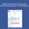 [Audio Download] EP17 Speech 11 - Motivational Interviewing and the Clinical Science of Carl Rogers - William Miller