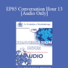 [Audio Download] EP85 Conversation Hour 13 - James F. Masterson