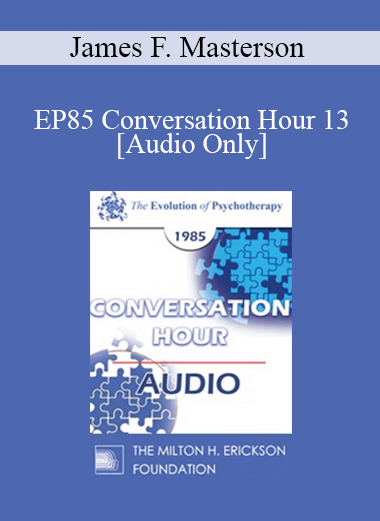 [Audio Download] EP85 Conversation Hour 13 - James F. Masterson