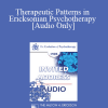 [Audio Download] EP85 Invited Address 02b - Therapeutic Patterns in Ericksonian Psychotherapy - Jeffrey K. Zeig