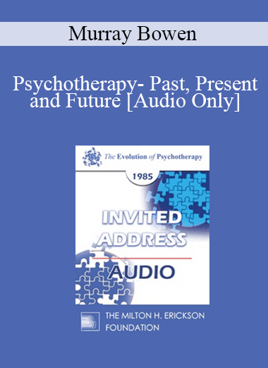 [Audio Download] EP85 Invited Address 03a - Psychotherapy - Past