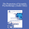 [Audio Download] EP85 Invited Address 08a - The Promotion of Scientific Psychotherapy: A Long Voyage - Joseph Wolpe