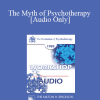 [Audio Download] EP85 Workshop 12 - The Myth of Psychotherapy - Thomas S. Szasz