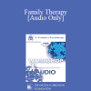[Audio Download] EP85 Workshop 17 - Family Therapy - Salvador Minuchin