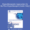 [Audio Download] EP85 Workshop 20 - Hypnotherapeutic Approaches for the Non-Hypnotherapist - Ernest L. Rossi