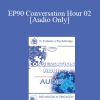 [Audio Download] EP90 Conversation Hour 02 - Jay Haley
