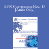 [Audio Download] EP90 Conversation Hour 15 - Judd Marmor