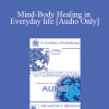 [Audio Download] EP90 Workshop 07 - Mind-Body Healing in Everyday life: The Ultradian Healing Response - Ernest Rossi