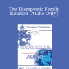 [Audio Download] EP90 Workshop 25 - The Therapeutic Family Reunion - Carl Whitaker