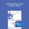 [Audio Download] EP90 Workshop 27 - Relationship Issues: A Rational-Emotive Approach - Albert Ellis