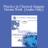 [Audio Download] EP95 Clinical Demonstration 07 - Practice in Classical Jungian Dream Work - James Hillman