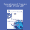 [Audio Download] EP95 Clinical Demonstration 17 - Demonstration of Cognitive Therapy - Aaron Beck