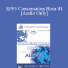 [Audio Download] EP95 Conversation Hour 01 - Arnold Lazarus