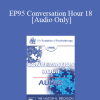 [Audio Download] EP95 Conversation Hour 18 - Irvin Yalom