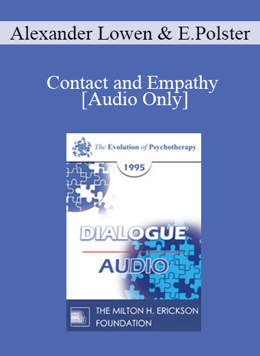 [Audio Download] EP95 Dialogue 08 - Contact and Empathy - Alexander Lowen