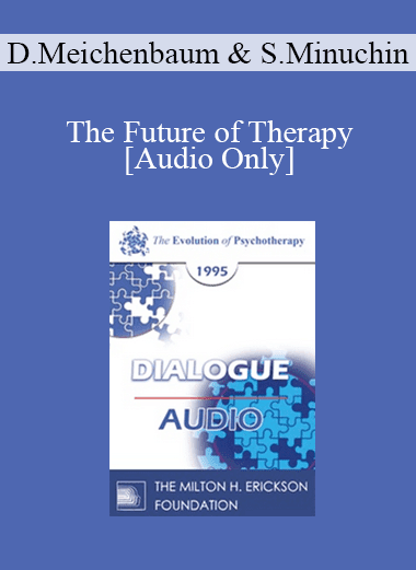 [Audio Download] EP95 Dialogue 10 - The Future of Therapy - Donald Meichenbaum