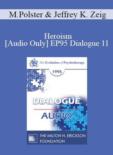 [Audio Download] EP95 Dialogue 11 - Heroism - Miriam Polster