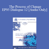 [Audio Download] EP95 Dialogue 12 - The Process of Change - Jay Haley