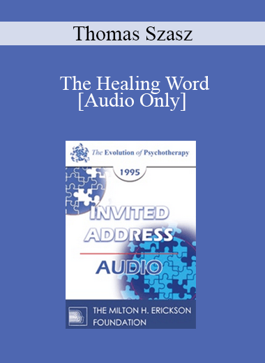 [Audio Download] EP95 Invited Address 02b - The Healing Word: Its Past