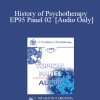 [Audio Download] EP95 Panel 02 - History of Psychotherapy - Erving Polster