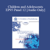 [Audio Download] EP95 Panel 12 - Children and Adolescents - Claudia Black
