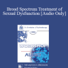 [Audio Download] EP95 WS36 - Broad Spectrum Treatment of Sexual Dysfunction - Joseph LoPiccolo