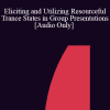 [Audio Download] IC04 Short Course 30 - Eliciting and Utilizing Resourceful Trance States in Group Presentations - Halim Faisal