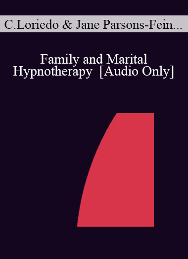 [Audio Download] IC04 Topical Panel 03 - Family and Marital Hypnotherapy - Camillo Loriedo