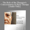 [Audio Download] IC11 Short Course 33 - The Role of the Therapist's Consciousness in Brief Therapy - Virgil Hayes