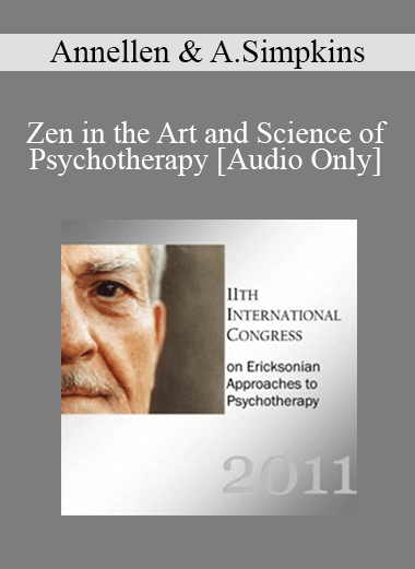 [Audio Download] IC11 Workshop 45 - Zen in the Art and Science of Psychotherapy - Annellen & Alexander Simpkins
