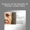 [Audio Download] IC11 Workshop 59 - Hypnosis for the Mentally Ill Patients - Lilian Borges