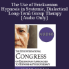 [Audio Download] IC19 Short Course 25 - The Use of Ericksonian Hypnosis in Systemic