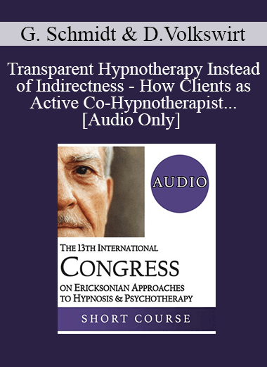 [Audio Download] IC19 Workshop 07 - Transparent Hypnotherapy Instead of Indirectness - How Clients as Active Co-Hypnotherapist With All Their Senses Can Be Invited to Utilize Symptoms as Competent Messengers of Needs - Gunther Schmidt
