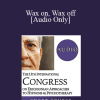 [Audio Download] IC19 Workshop 11 - Wax on