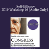 [Audio Download] IC19 Workshop 16 - Self-Efficacy: How to Influence Self-Efficacy Efficiently Hypnosis with Children