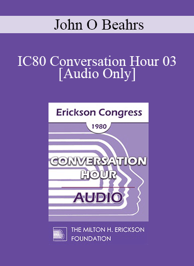 [Audio Download] IC80 Conversation Hour 03 - John O Beahrs
