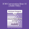 [Audio Download] IC80 Conversation Hour 18 - Herbert S Lustig