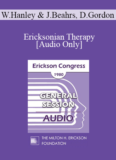 [Audio Download] IC80 General Session 02 - Ericksonian Therapy - William Hanley