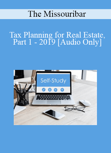 [Audio Download] The Missouribar - Tax Planning for Real Estate