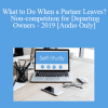 [Audio Download] The Missouribar - What to Do When a Partner Leaves? Non-competition for Departing Owners - 2019