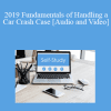 The Missouribar - 2019 Fundamentals of Handling a Car Crash Case