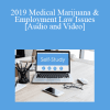 The Missouribar - 2019 Medical Marijuana & Employment Law Issues